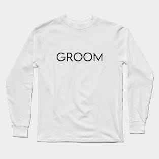 Groom Long Sleeve T-Shirt